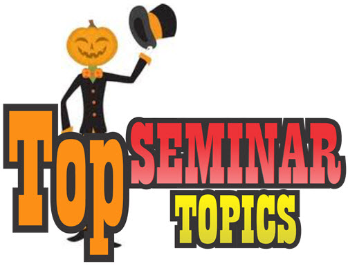 Latest Technical Seminar Topics