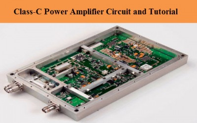 Know all about Class-C Power Amplifier Circuit and Tutorial