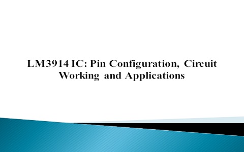 LM3914 IC : Pin Diagram, Features, Circuit Working with Applications